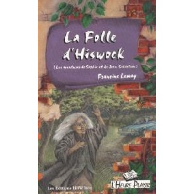 La Folle d'Hiswock De Francine Lemay